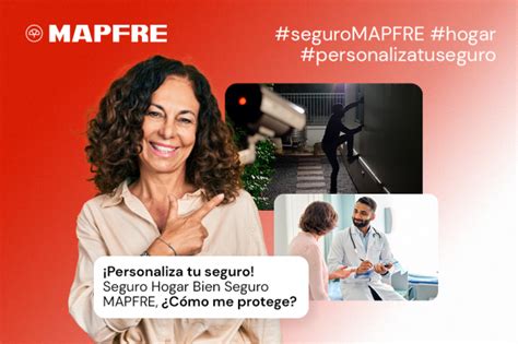 Personaliza tu seguro Seguro Hogar Bien Seguro MAPFRE cómo me