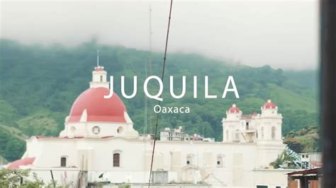 Santa Catarina Juquila Pueblo M Gico Oaxaca Youtube