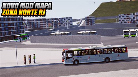 Novo Mod Mapa Zona Norte Rj No Proton Bus Simulator G Youtube