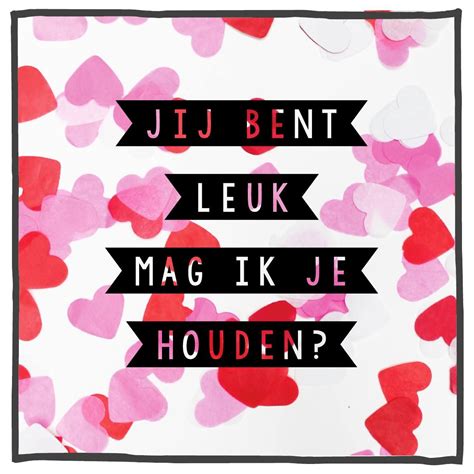 Jij Bent Leuk Mag Ik Je Houden Blog