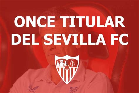 Once Del Sevilla FC Ante El Girona