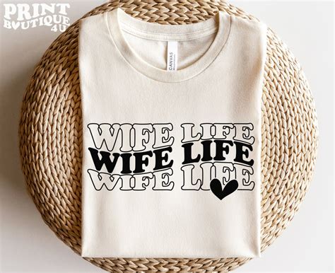 Wife Life Svg Png Pdf Wife Svg Marriage Svg Wedding Svg Wedding