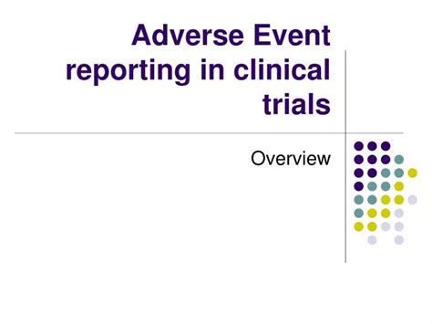 Ppt Adverse Event Reporting In Clinical Trials Powerpoint