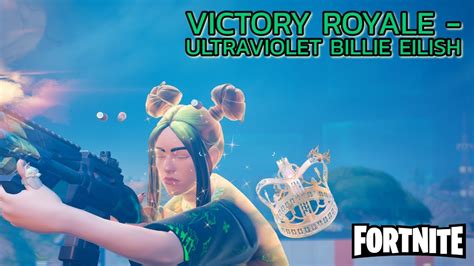 Fortnite Victory Royale | Billie Eilish - Ultraviolet Style Gameplay ...