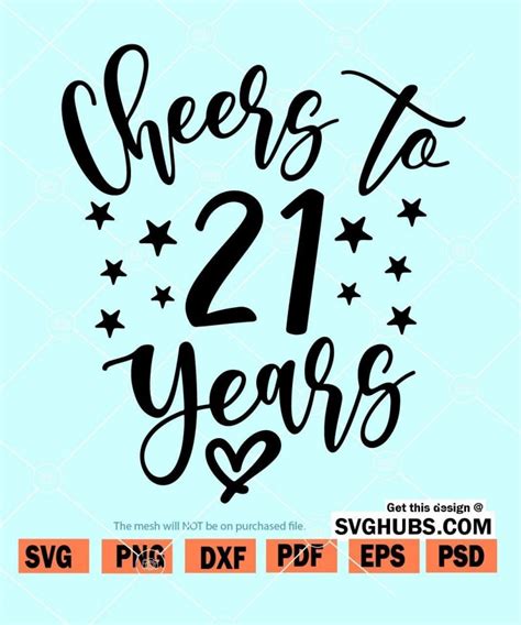 Cheers To Years Svg Th Svg Twenty One Svg Th Birthday Svg