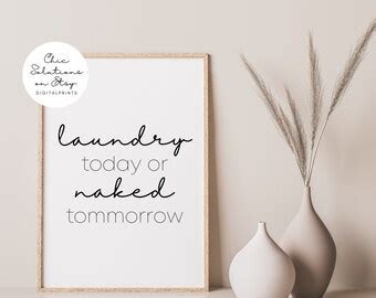 Laundry Today Or Naked Tomorrow Etsy