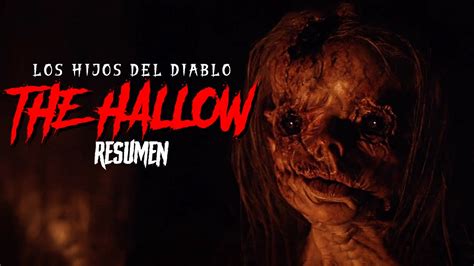 Los Hijo Del Diabl The Hallow Resumen En Minutos Youtube