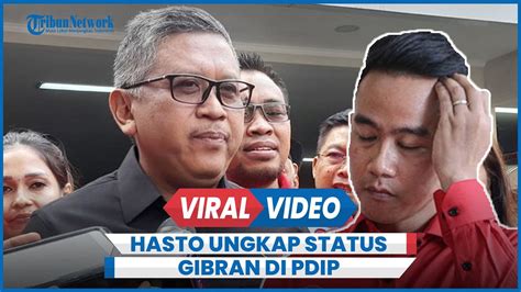 Hasto Kristiyanto Ungkap Status Gibran Di Pdip Sudah Pamit Youtube