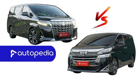 Beberapa Perbedaan Alphard Dan Vellfire Yang Perlu Diketahui Autopedia