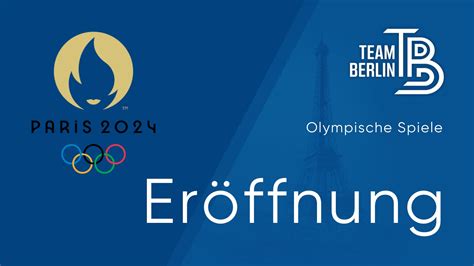 Start Der Olympischen Spiele 2024 Wir Drücken Die Daumen Osp Berlin