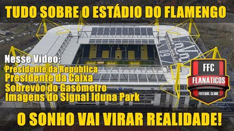 Tudo Sobre O Novo EstÁdio Do Flamengo No GasÔmetro Youtube