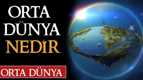 Orta DÜnya Nedİr 100 Vİdeo Yüzüklerin Efendisi Youtube