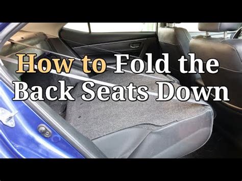 How To Fold The Back Seats Down On A Toyota Corolla Youtube