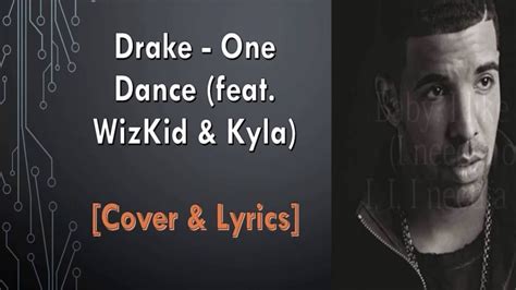 Drake One Dance Feat Wizkid Kyla Lyricsmkmusic444 Youtube