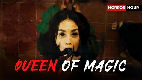 QUEEN OF MAGIC 2019 Explained In Hindi Horror Hour Explained YouTube