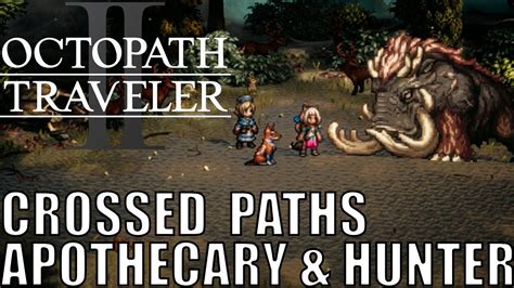 Octopath Traveler Crossed Paths The Apothecary Hunter Chapters