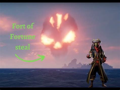 Fort Of Fortune Steal Sea Of Thieves Youtube