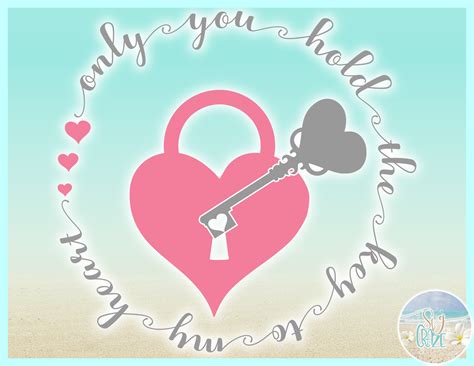 Only You Hold The Key To My Heart Svg Dxf Eps Png Pdf Files