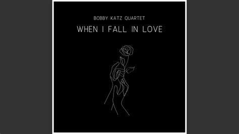 Bobby Katz Quartet When I Fall In Love Chords Chordify