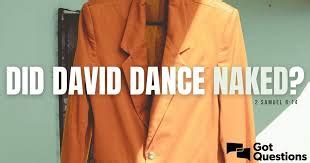 What Happened When The King Danced Naked Religion Nigeria