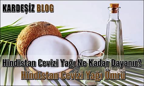 Hindistan Cevizi Ya Ne Kadar Dayan R Hindistan Cevizi Ya Mr