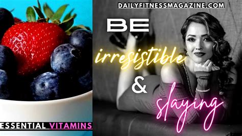 Top Essential Vitamins For Women S Sexuality Every Woman Needs To Know Daily Fitness Magazine