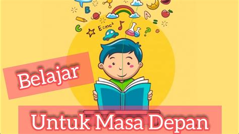 Belajar And Pembelajaran Untuk Mencapai Tujuan Masa Depan Yang Lebih Baik