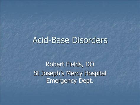 Ppt Acid Base Disorders Powerpoint Presentation Free Download Id5495125