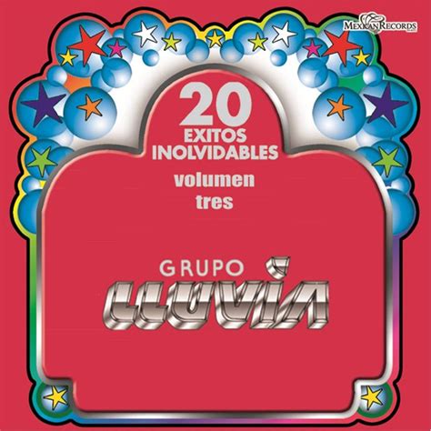 Xitos Inolvidables Vol Album By Grupo Lluvia Apple Music