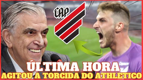 Saiu Agora Viu Isso Agitou A Torcida Na Web Not Cias Do Athletico