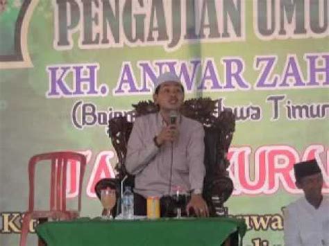 Kh Anwar Zahid Di Kebumen Youtube