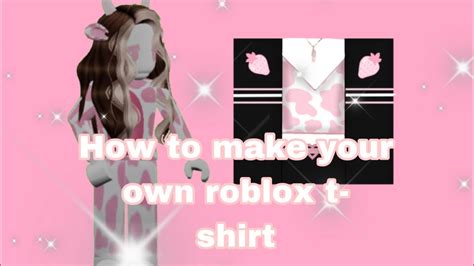 How To Make Your Own Roblox T Shirt Youtube