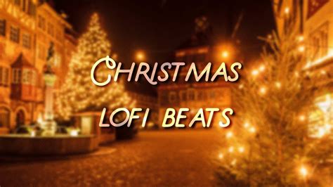 Christmas Lofi Hiphop Beats Lo Fi Hip Hop Jazzhop Chillhop Mix