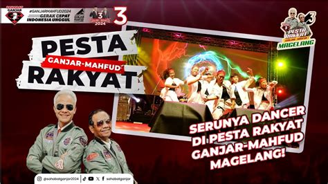 Serunya Dancer Di Pesta Rakyat Ganjar Mahfud Magelang Youtube