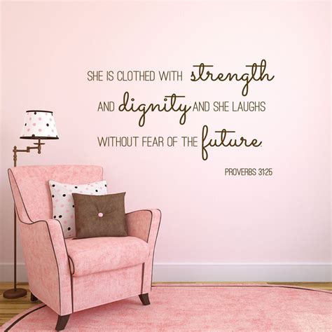 She Is Clothed In Strength She Is Clothed Proverbs 31 25 Christian Wall