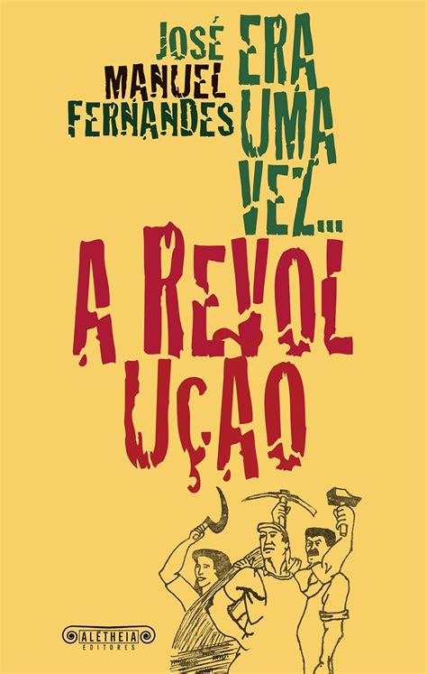 Era Uma Vez A Revolu O Portuguese Edition Kindle Edition By