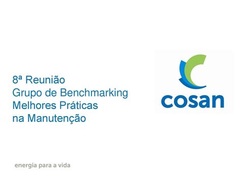 8ª Reunião Grupo de Benchmarking Melhores Práticas na Manutenção ppt