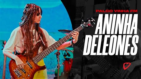 Aninha Deleones Palco Vinha FM Ao Vivo YouTube