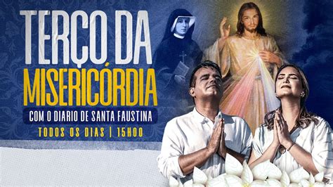 TerÇo Da MisericÓrdia Com O Diario De Santa Faustina Com Ana Clara