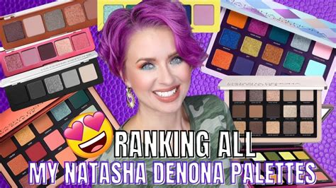 Ranking ALL My NATASHA DENONA Eyeshadow Palettes Steff S Beauty Stash