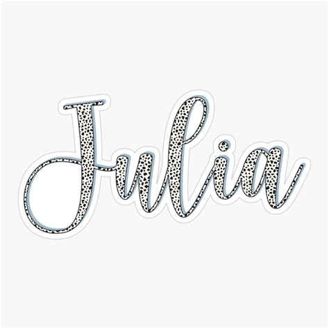 Julia Name Dalmatian Pattern Julia First Name Sticker For Sale By