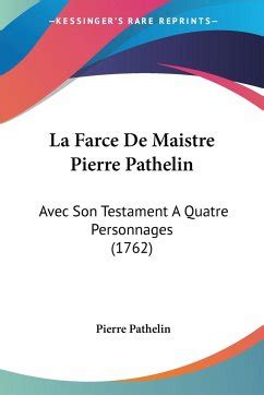 La Farce De Maistre Pierre Pathelin Von Pierre Pathelin Englisches