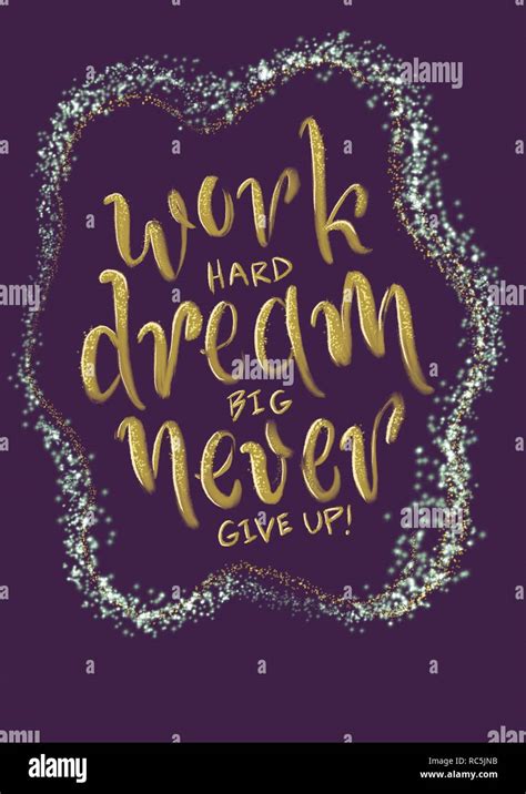 Work Hard Dream Big Never Give Up Saying Motivational Poster Hand Drawn