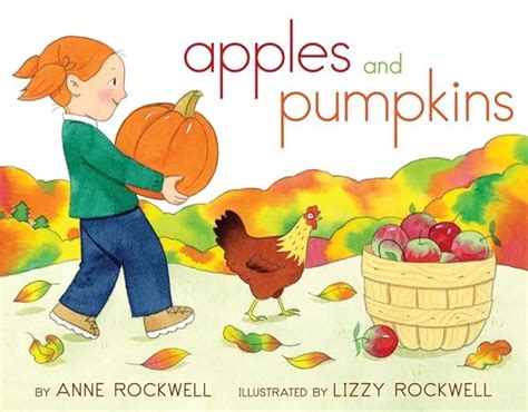 Apples And Pumpkins Rockwell Anne Rockwell Lizzy 9781442403505