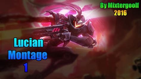 Lucian Montage Best Lucian Plays Season League Of Legends