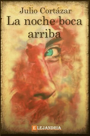 La Noche Boca Arriba Resumen An Lisis Y Descarga En Pdf Gratis