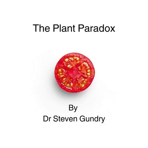 The Plant Paradox By Dr Steven Gundry