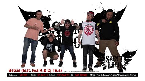 Saint Loco Bebas Feat Iwa K Dj Tius Official Audio Video Youtube