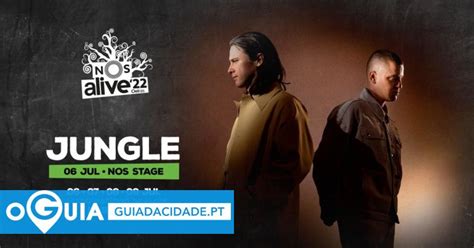 JUNGLE Confirmados No NOS Alive 22 OGuia Lisboa