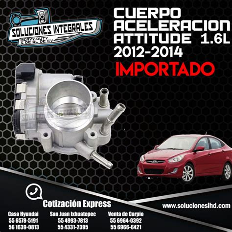 CUERPO ACELERACION ATTITUDE 1 6L 12 14 IMPORTADO Soluciones IHD